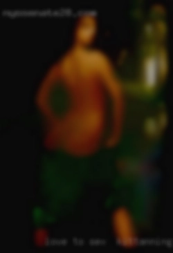 Love to massage & pleasure sex in Kittanning, PA my woman.